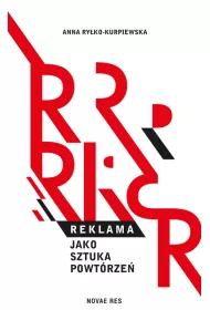 Reklama jako sztuka powt�rze�