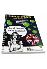 ENGLISH FLOW (LEVEL B1). M�w po angielsku naturalnie i pewnie!