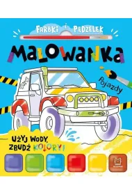 Farbki i p�dzelek. Malowanka. U�yj wody, zbud� kolory  Pojazdy