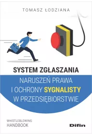 System zg�aszania narusze� prawa i ochrony sygnalisty w przedsi�biorstwie