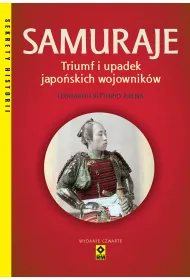 Samuraje. Triumf i upadek japo�skich wojownik�w