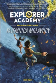Explorer Academy. Akademia Odkrywc�w. Tajemnica mg�awicy. Tom 1