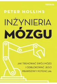 eBook Inynieria mzgu. Jak trenowa swj mzg i odblokowa jego prawdziwy potencja pdf mobi epub