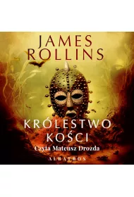 Audiobook Kr�lestwo Ko�ci. Sigma Force. Tom 16 mp3