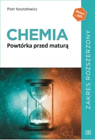 Chemia. Powt�rka przed matur�. Zakres rozszerzony