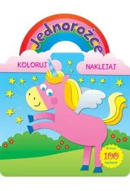 Jednoroce. Koloruj i naklejaj