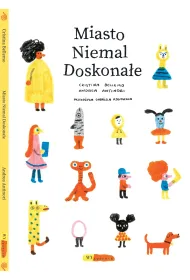 Miasto Niemal Doskona�e