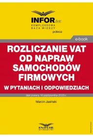 eBook Rozliczanie VAT od napraw samochodw firmowych w pytaniach i odpowiedziach pdf