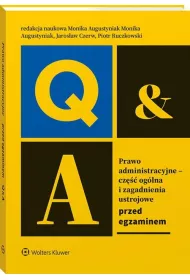 Prawo administracyjne - cz oglna i zagadnienia ustrojowe przed egzaminem