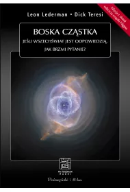 Boska czstka. Jeli Wszechwiat jest odpowiedzi, jak brzmi pytanie?