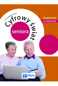 Cyfrowy �wiat seniora. Bezpiecznie w internecie
