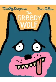 The Greedy Wolf