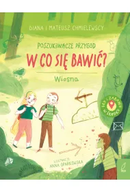 Poszukiwacze przyg�d. W co si� bawi�? Wiosna