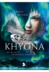 Khyona. We w�adzy srebrnego soko�a