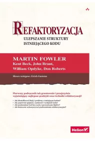 Refaktoryzacja. Ulepszanie struktury istniej�cego kodu