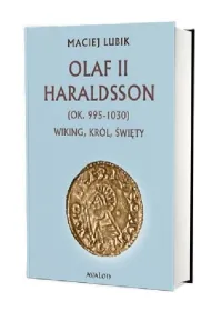 Olaf II Haraldsson (ok. 995-1030) Wiking, kr�l
