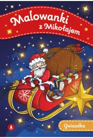 Malowanka B5 Malowanki z Miko�ajem. Gwiazdka SKRZAT 079142