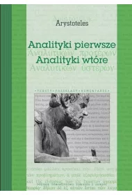 Analityki pierwsze. Analityki wt�re