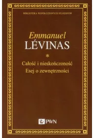 Ca�o�� i niesko�czono�� Esej o zewn�trzno�ci