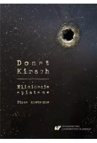 Donat Kirsch. Eliminacja episteme. Pisma krytyczne