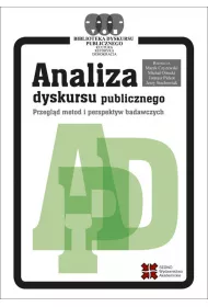 Analiza dyskursu publicznego. Przegld metod i perspektyw badawczych