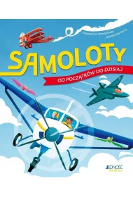 Samoloty &ndash; od pocz�tk�w do dzisiaj