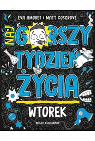 Wtorek. Najgorszy tydzie ycia