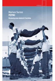 Pepiki. Dramatyczne stulecie Czechw