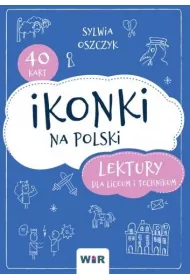 Ikonki na polski. Lektury dla liceum i technikum