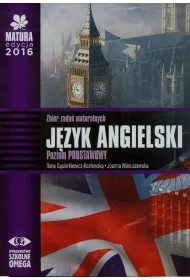 J�zyk angielski. Matura 2016. Zbi�r zada� maturalnych. Poziom podstawowy