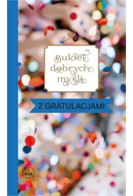 Bukiet dobrych my�li - z gratulacjami
