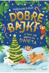 Dobre bajki o tym, jak pi�kne s� �wi�ta