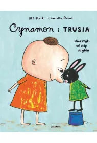 Cynamon i Trusia. Wierszyki od stp do gw