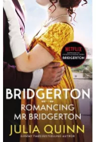Bridgerton. Romancing Mr Bridgerton