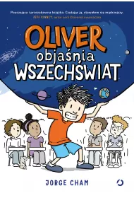 Oliver obja�nia wszech�wiat