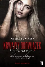 Soraya. Krwawy obowi�zek. Tom 4
