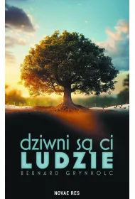 Dziwni s� ci ludzie