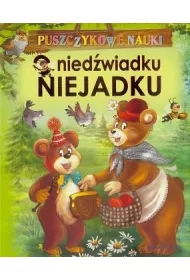 O nied�wiadku Niejadku. Puszczykowe nauki
