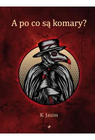 A po co s� komary?