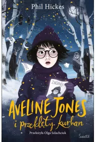 Aveline Jones i przeklty kurhan. Aveline Jones. Tom 3