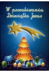 W poszukiwaniu dzieci�tka Jezus