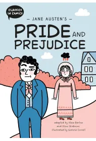 Jane Austen's Pride and Prejudice. Classics in Comics. A Comic Book