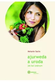 Ajurweda a uroda Jak by piknym