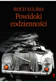 Powidoki codzienno�ci