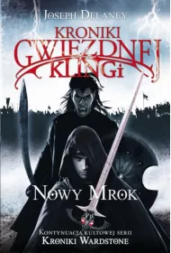 Nowy mrok. Kroniki Gwiezdnej Klingi. Tom 1