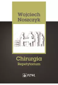 Chirurgia. Repetytorium
