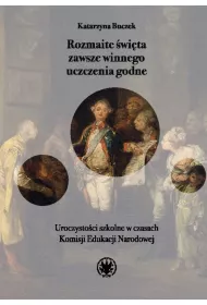 Rozmaite �wi�ta zawsze winnego uczczenia godne