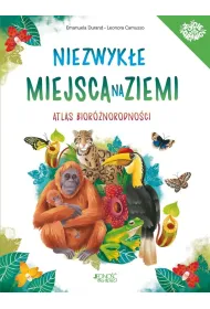 Niezwyk�e miejsca na Ziemi. Atlas bior�norodno�ci