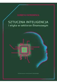 Sztuczna inteligencja i etyka w sektorze finans.