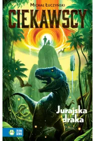 Jurajska draka. Ciekawscy
